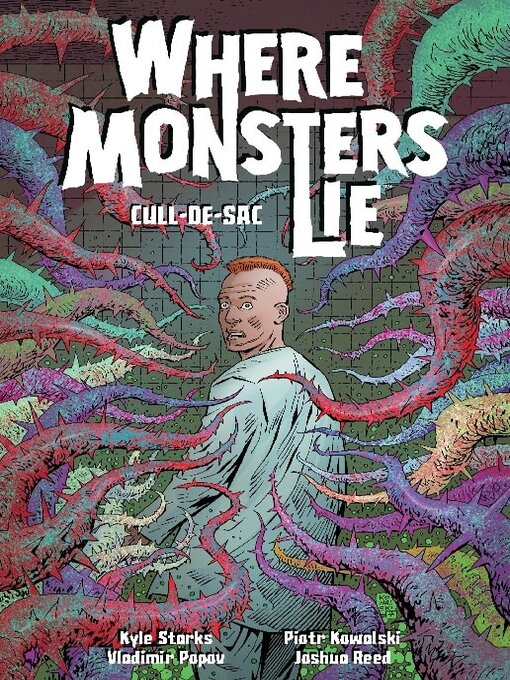 Title details for Where Monsters Lie, Volume 2 by Kyle Starks - Available